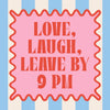Love Laugh Leave Cocktail Napkins