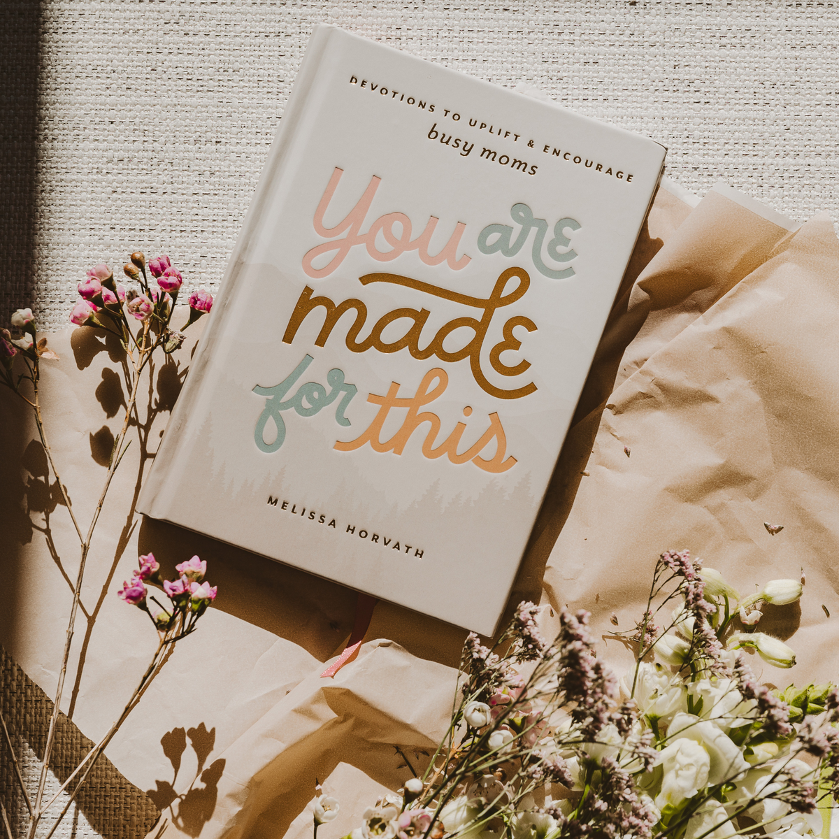 You Are Made For This Devotions Book