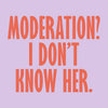 Moderation? Cocktail Napkins