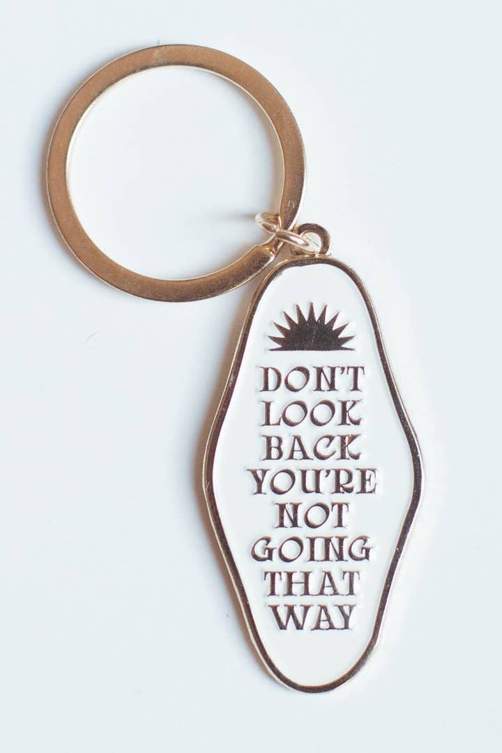 Don&#39;t Look Back Keychain